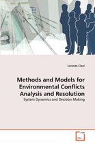 Methods and Models for Environmental Conflicts Analysis and Resolution