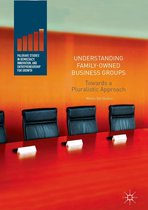 Palgrave Studies in Democracy, Innovation, and Entrepreneurship for Growth - Understanding Family-Owned Business Groups