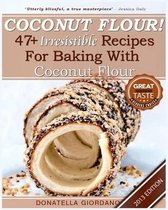 Coconut Flour! 47+ Irresistible Recipes for Baking with Coconut Flour