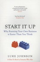 Start It Up: Why Running Your Own Business Is Easier Than You Think