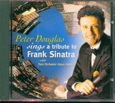 Peter Douglas Sings A Tribute To Frank Sinatra