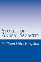 Stories of Animal Sagacity