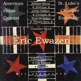 Eric Ewazen: Chamber Music