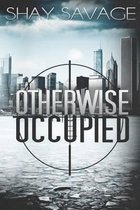 Otherwise Occupied