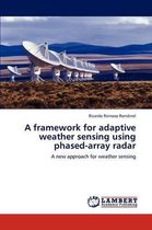 A framework for adaptive weather sensing using phased-array radar