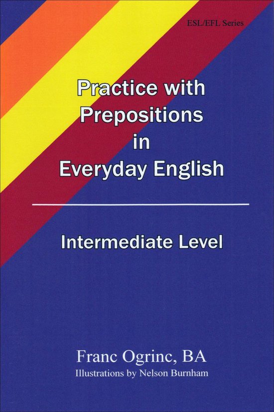 Practice with Prepositions in Everyday English, Intermediate ... - cover