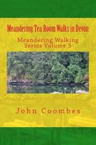 Meandering Walking- Meandering Tea Room Walks in Devon