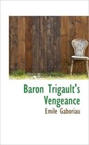 Baron Trigault's Vengeance