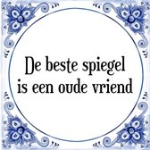 Tegeltje met Spreuk (Tegeltjeswijsheid): De beste spiegel is een oude vriend + Kado verpakking & Plakhanger