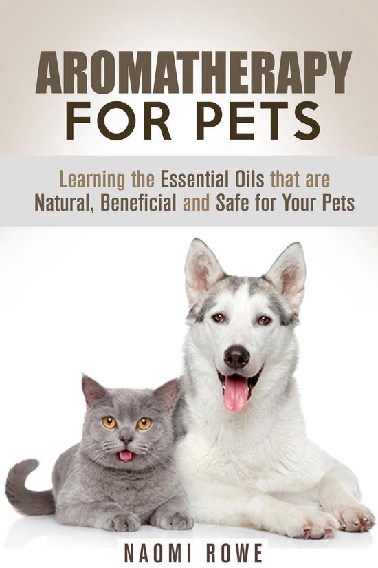 Animal Care - Aromatherapy for Pets: Learning the Essential  ... - cover