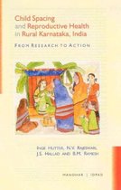 Child Spacing & Reproductive Health in Rural Karnataka, India