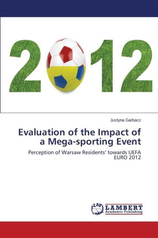 Evaluation of the Impact of a MegaSporting Event 9783659533709