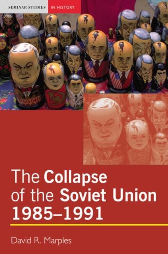 Collapse Of The Soviet Union 19851991 9780582505995 David R