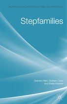 Palgrave Macmillan Studies in Family and Intimate Life - Stepfamilies