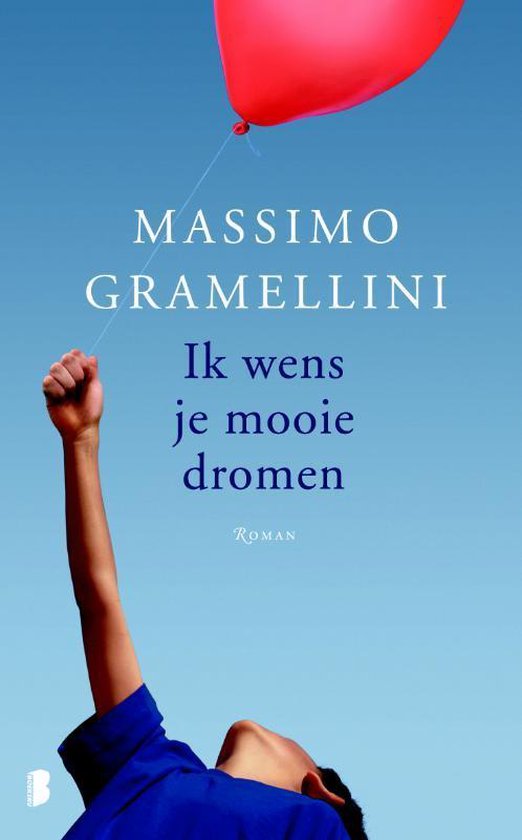 Ik wens je mooie dromen - Massimo Gramellini | Nextbestfoodprocessors.com