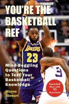 You're the Basketball Ref