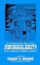 Approaching the Swingularity