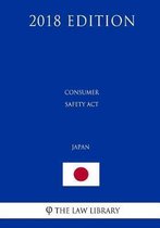 Consumer Safety ACT (Article 10-4 Unenforced) (Japan) (2018 Edition)