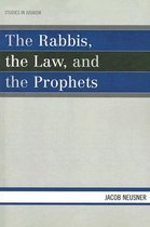 The Rabbis, The Law, And The Prophets