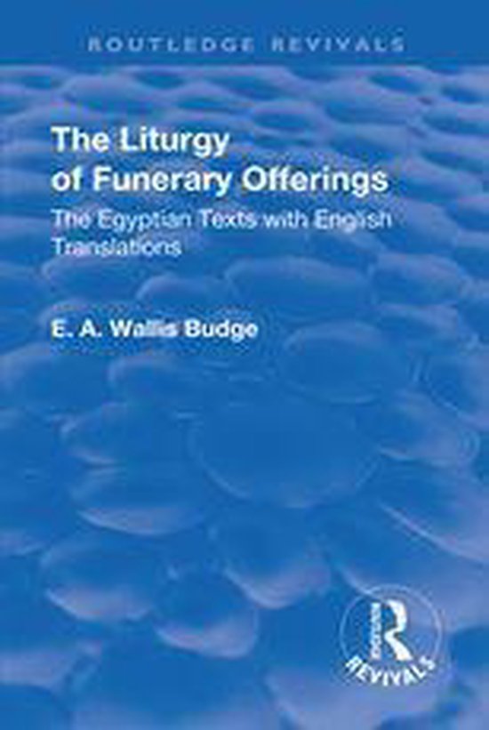 Routledge Revivals - Revival: The Liturgy of Funerary Offeri ... - cover