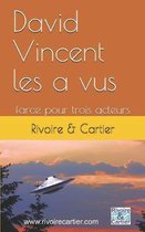 David Vincent les a vus