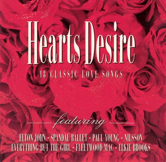 Hearts Desire: 18 Classic Love Songs