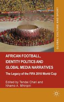 Global Culture and Sport Series - African Football, Identity Politics and Global Media Narratives