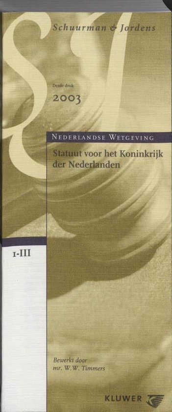 Cover van het boek 'Statuut voor het Koninkrijk der Nederlanden / druk 3'