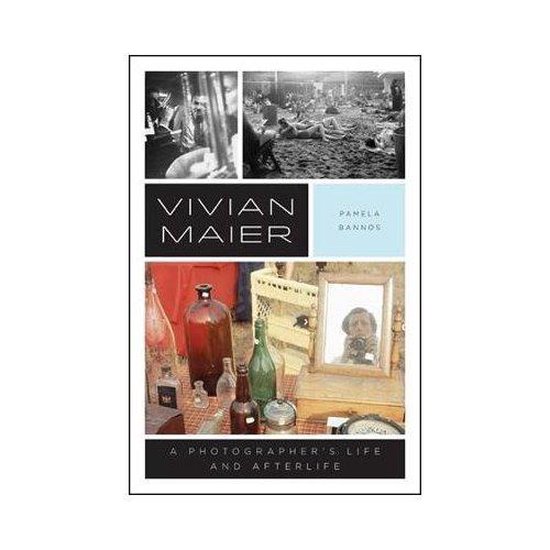 Vivian Maier – A Photographer`s Life and Afterlife - cover