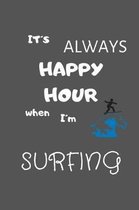 Its Always Happy Hour When Im Surfing