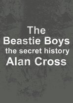 The Secret History of Rock - The Beastie Boys