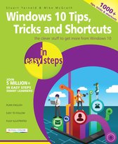 In Easy Steps - Windows 10 Tips, Tricks & Shortcuts in easy steps