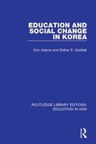 Routledge Library Editions: Education in Asia - Education and Social Change in Korea