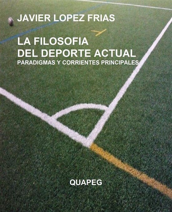 La filosofia del deporte actual. Paradigmas y corrientes pri ... - cover