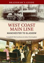 Bradshaw's Guide 10 - Bradshaw's Guide West Coast Main Line Manchester to Glasgow