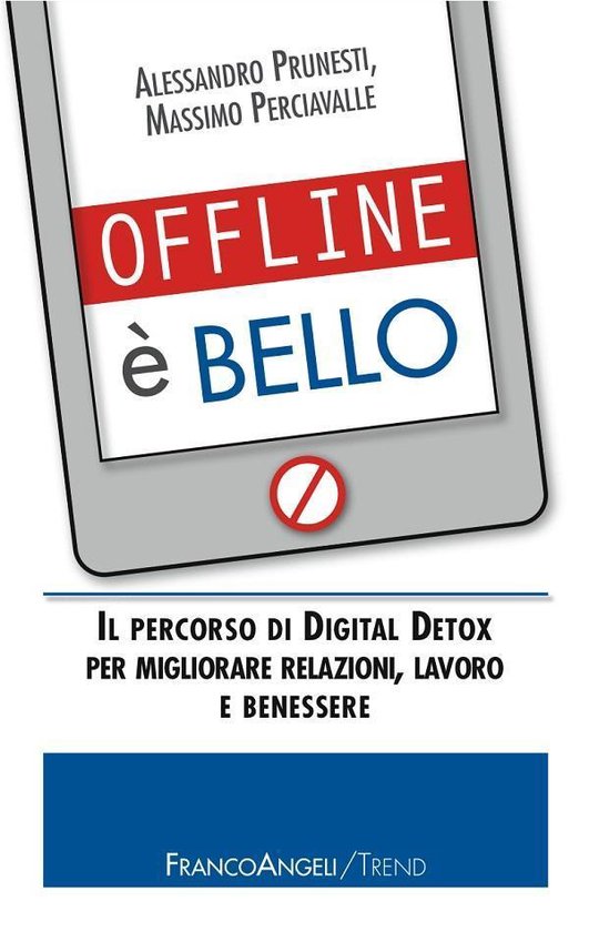 Offline è bello. Il percorso di Digital Detox per migliorar ... - cover