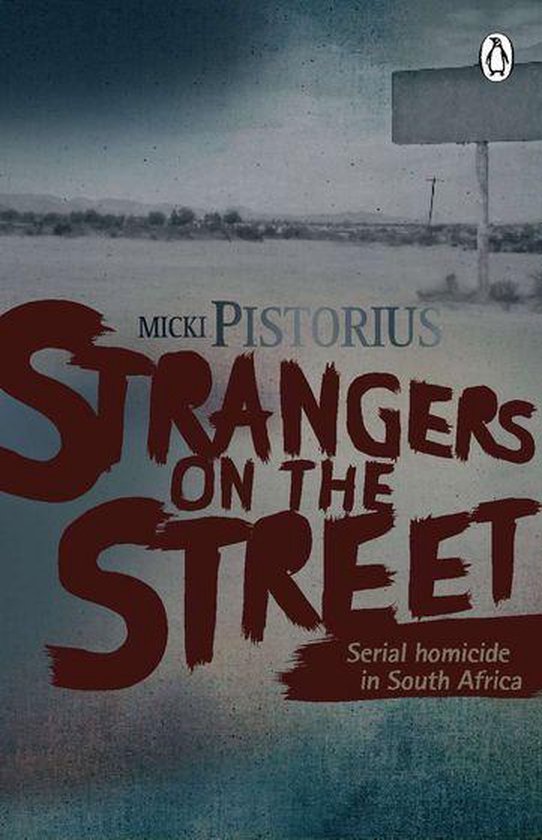 Strangers On The Street - Serial homicide in South Africa - cover
