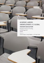 Palgrave Critical University Studies - Academic Labour, Unemployment and Global Higher Education