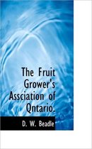 The Fruit Grower's Assciation of Qntario.