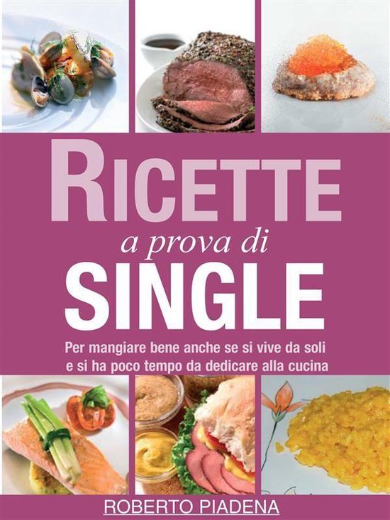 Life style 1 - Ricette a prova di single - cover