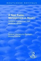 Routledge Revivals-A New Public Management in Mexico