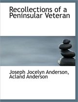 Recollections of a Peninsular Veteran
