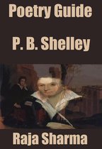 Poetry Guides 6 - Poetry Guide: P. B. Shelley