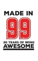 Made In 99 20 Years Of Being Awesome