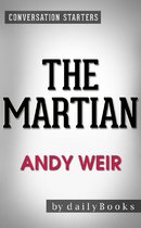 The Martian: A Novel by Andy Weir Conversation Starters
