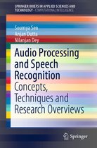 SpringerBriefs in Applied Sciences and Technology - Audio Processing and Speech Recognition