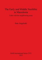 The Early and Middle Neolithic in Macedonia