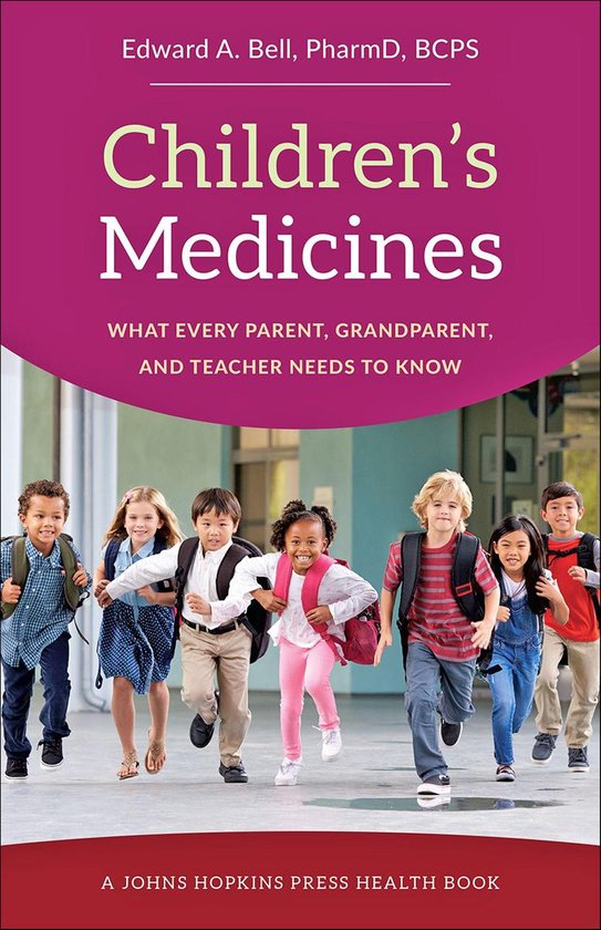 A Johns Hopkins Press Health Book - Children's Medicines - cover