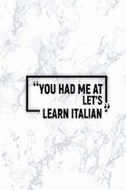 You Had Me at Let's Learn Italian