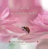 Albeck, W: weil du mei Liabschtes bisch!
